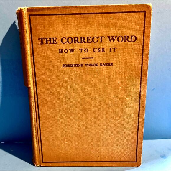 Rare 1922 : The Correct Word by Josephine Turck Baker Vintage Grammar Usage Book - Picture 1 of 9
